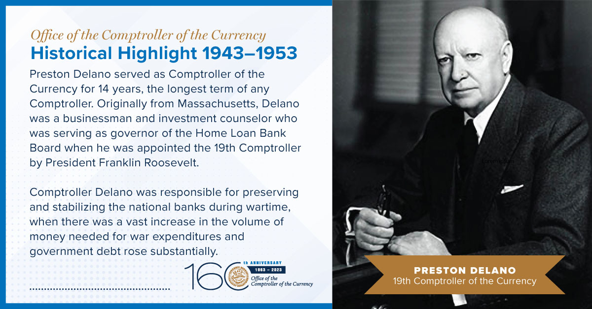Photo of Preston Delano, 19th Comptroller of the Currency, who served for 14 years - the longest term of any Comptroller.