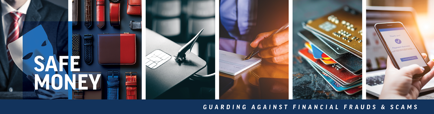 Safe Money - Guarding Against Financial Frauds & Scams Banner